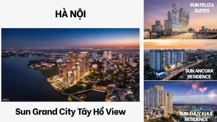 Hà Nội - Tâm điểm những dự án căn hộ cao cấp nằm ở vị trí đắc địa của tập đoàn Sun Group
